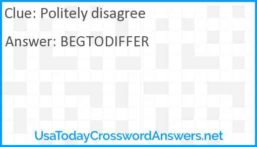 Politely disagree Answer