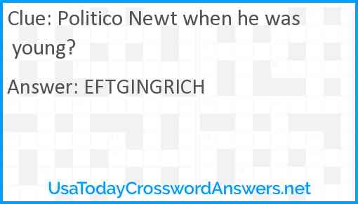 Politico Newt when he was young? Answer