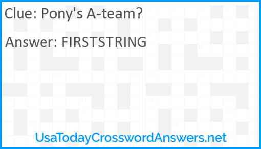 Pony's A-team? Answer