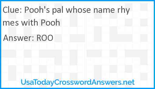 Pooh's pal whose name rhymes with Pooh Answer