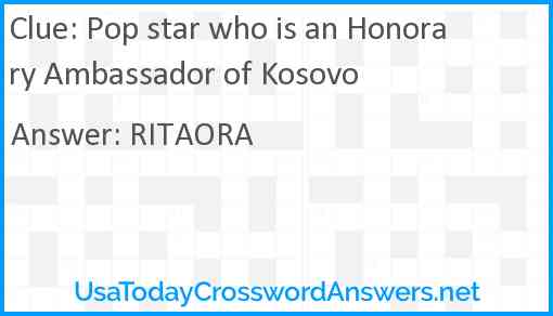 Pop star who is an Honorary Ambassador of Kosovo Answer
