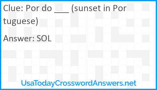 Por do ___ (sunset in Portuguese) Answer