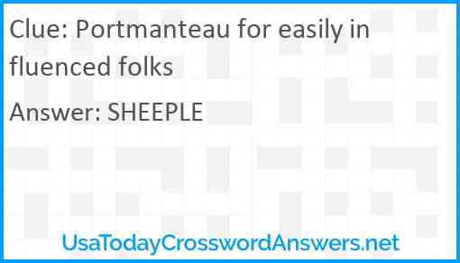 Portmanteau for easily influenced folks Answer