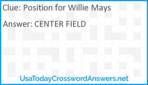 Position for Willie Mays Answer