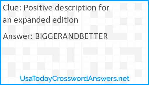 Positive description for an expanded edition Answer
