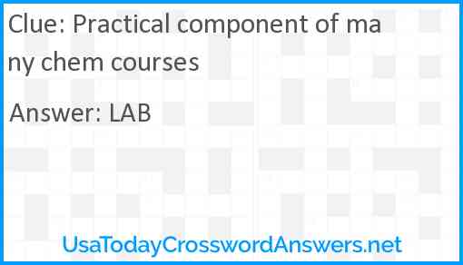 Practical component of many chem courses Answer