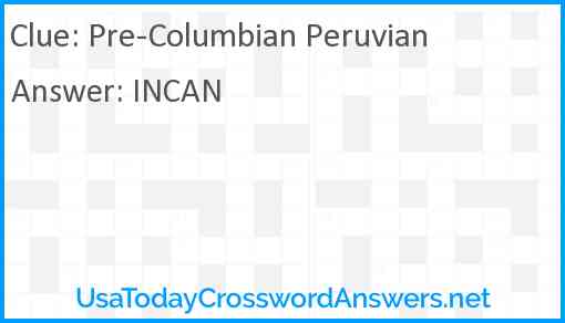 Pre-Columbian Peruvian Answer