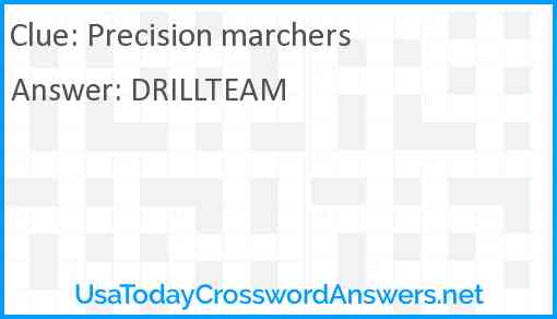 Precision marchers Answer