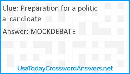 Preparation for a political candidate Answer