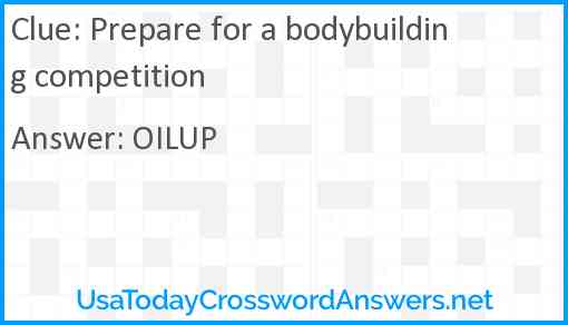 Prepare for a bodybuilding competition Answer