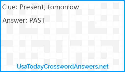 Present, tomorrow Answer