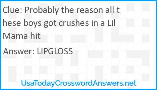 Probably the reason all these boys got crushes in a Lil Mama hit Answer