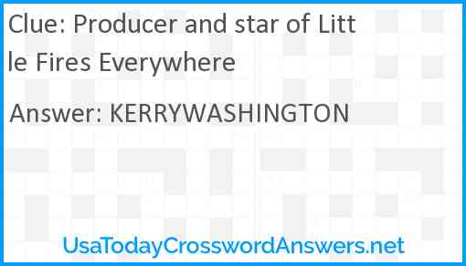 Producer and star of Little Fires Everywhere Answer