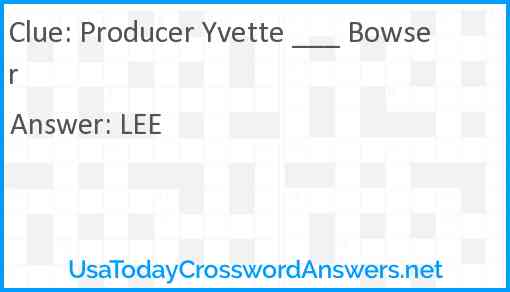 Producer Yvette ___ Bowser Answer