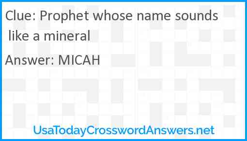 Prophet whose name sounds like a mineral Answer