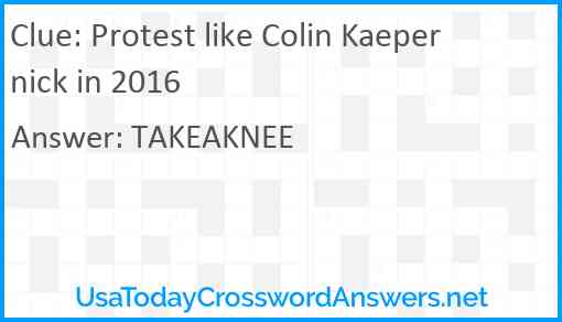 Protest like Colin Kaepernick in 2016 Answer