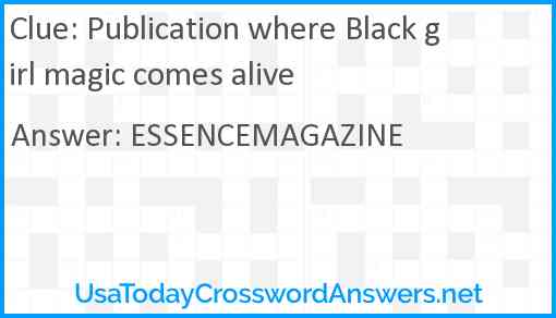Publication where Black girl magic comes alive Answer