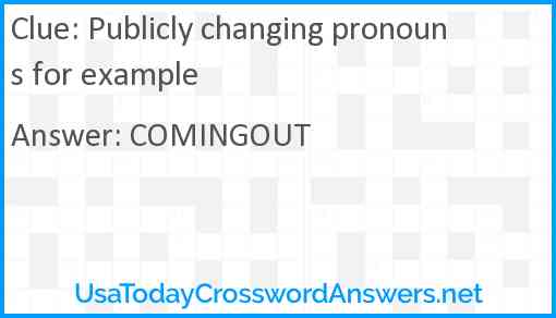 Publicly changing pronouns for example Answer