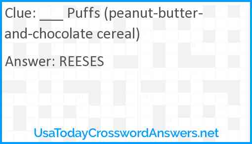 ___ Puffs (peanut-butter-and-chocolate cereal) Answer