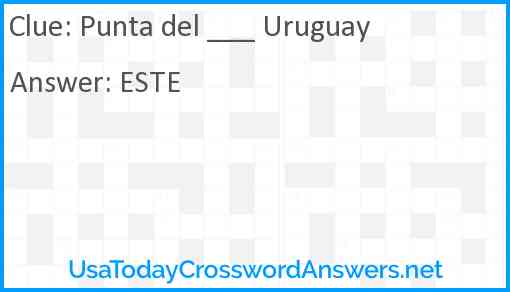 Punta del ___ Uruguay Answer
