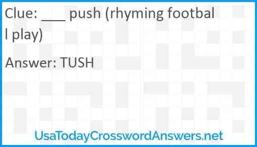 ___ push (rhyming football play) Answer