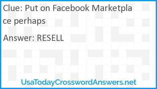 Put on Facebook Marketplace perhaps Answer