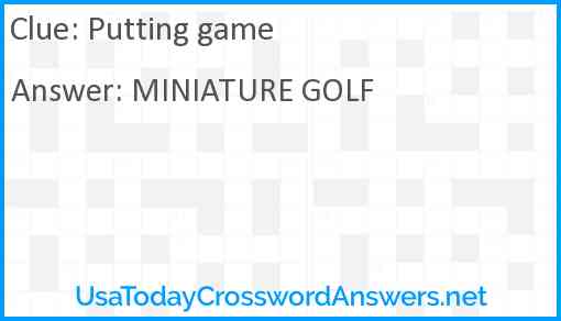 Putting game Answer