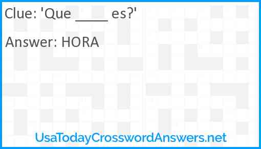 'Que ____ es?' Answer