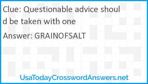 Questionable advice should be taken with one Answer