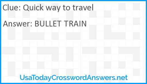 Quick way to travel Answer
