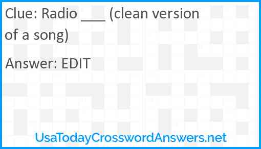 Radio ___ (clean version of a song) Answer