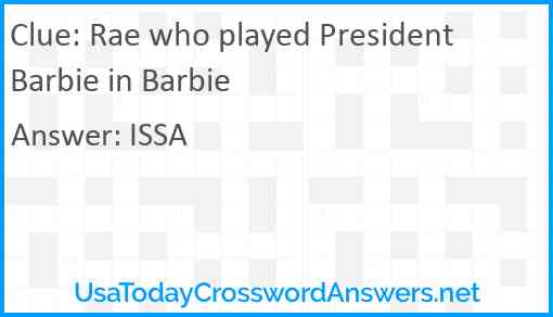 Rae who played President Barbie in Barbie Answer