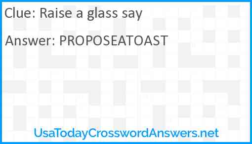 Raise a glass say Answer