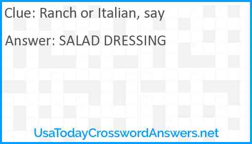 Ranch or Italian, say Answer