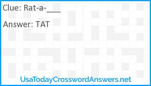 Rat-a-___ Answer