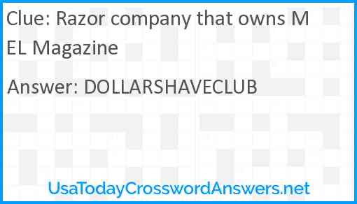 Razor company that owns MEL Magazine Answer