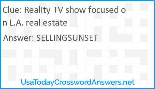 Reality TV show focused on L.A. real estate Answer