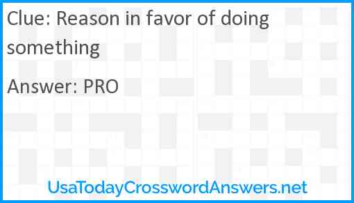 Reason in favor of doing something Answer