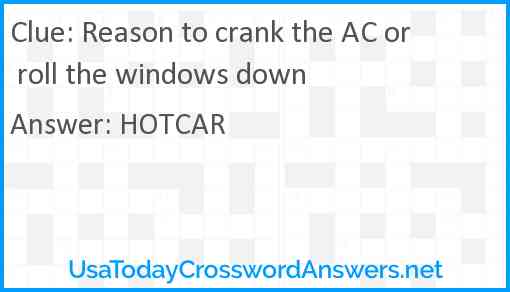 Reason to crank the AC or roll the windows down Answer