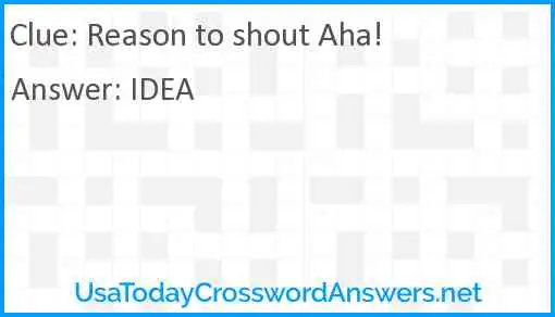 Reason to shout Aha! Answer