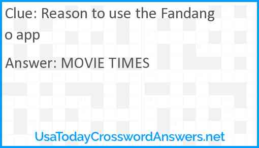 Reason to use the Fandango app Answer