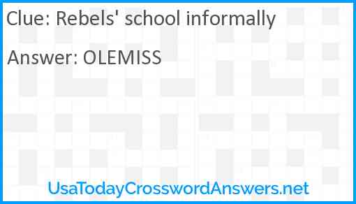 Rebels' school informally Answer