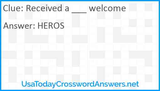 Received a ___ welcome Answer