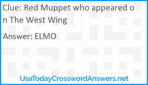 Red Muppet who appeared on The West Wing Answer