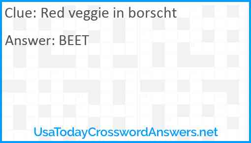 Red veggie in borscht Answer