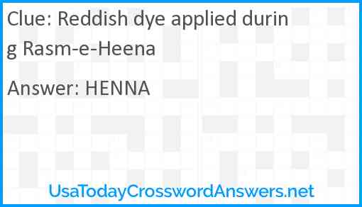 Reddish dye applied during Rasm-e-Heena Answer