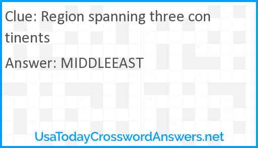 Region spanning three continents Answer