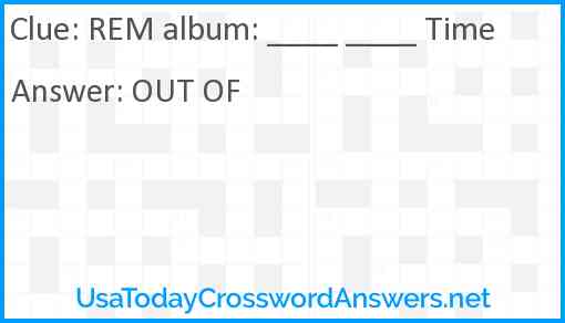 REM album: ____ ____ Time Answer