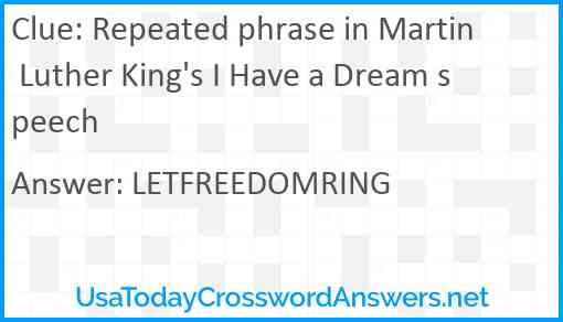 Repeated phrase in Martin Luther King's I Have a Dream speech Answer