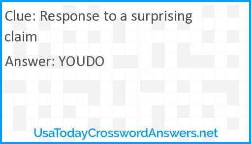 Response to a surprising claim Answer